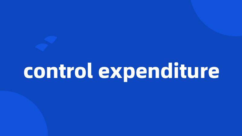 control expenditure