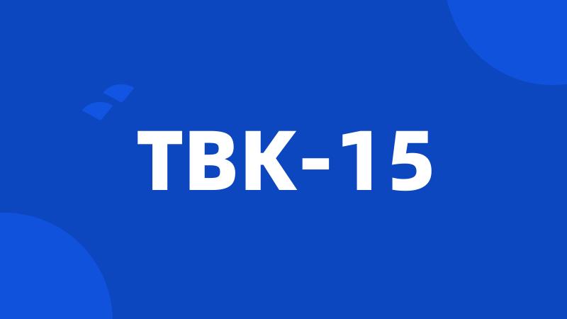 TBK-15