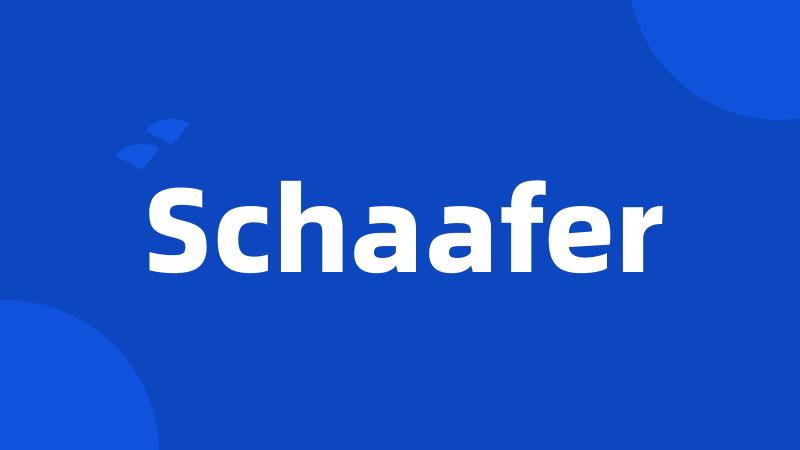 Schaafer