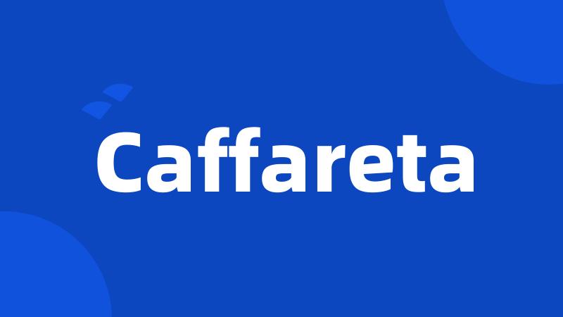 Caffareta