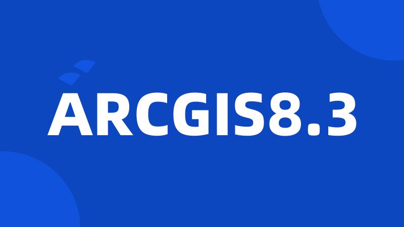 ARCGIS8.3