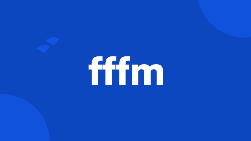 fffm