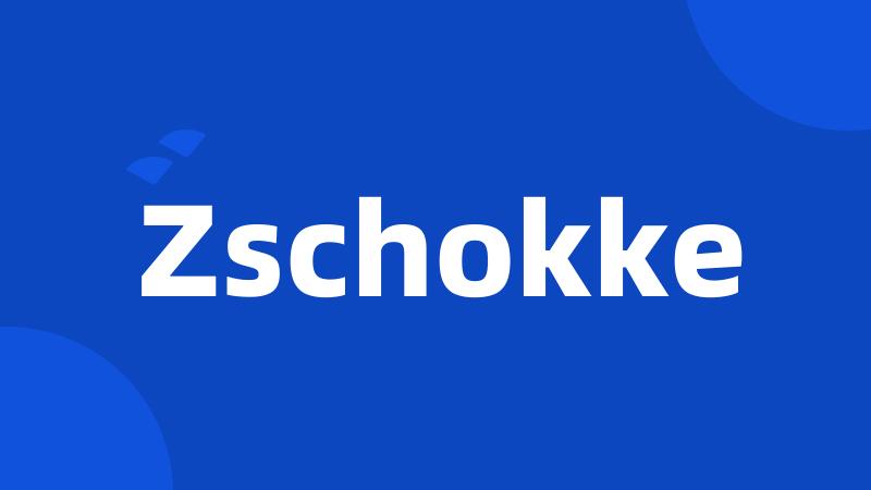 Zschokke