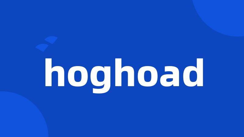 hoghoad