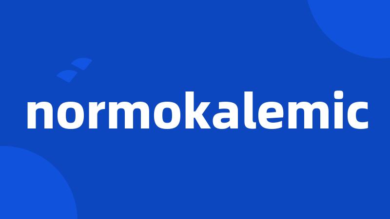 normokalemic