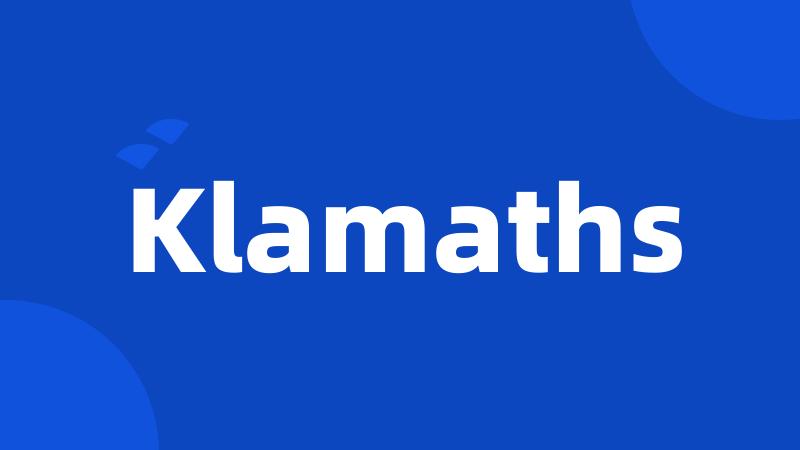 Klamaths