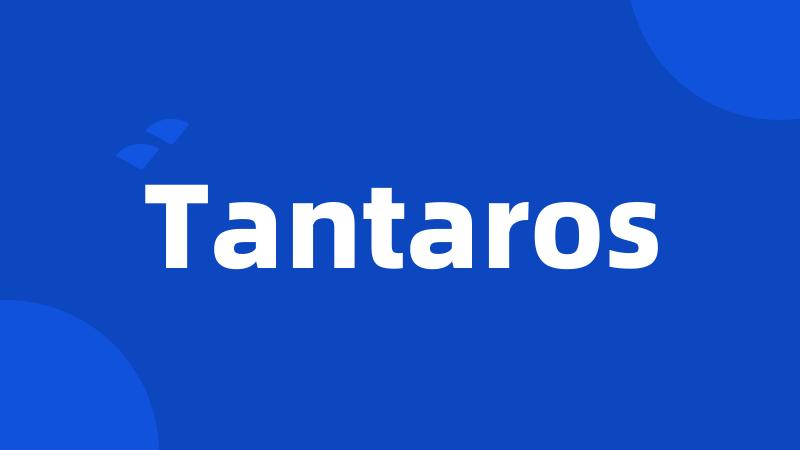 Tantaros