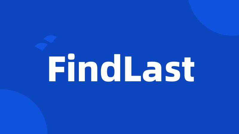 FindLast