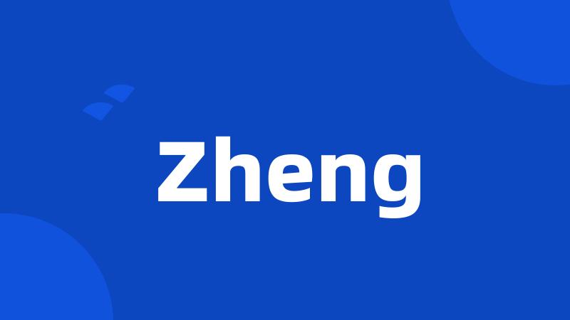 Zheng