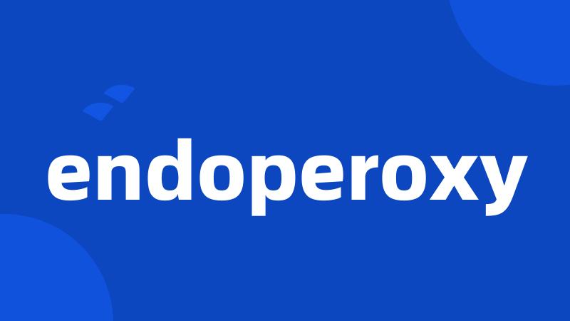 endoperoxy
