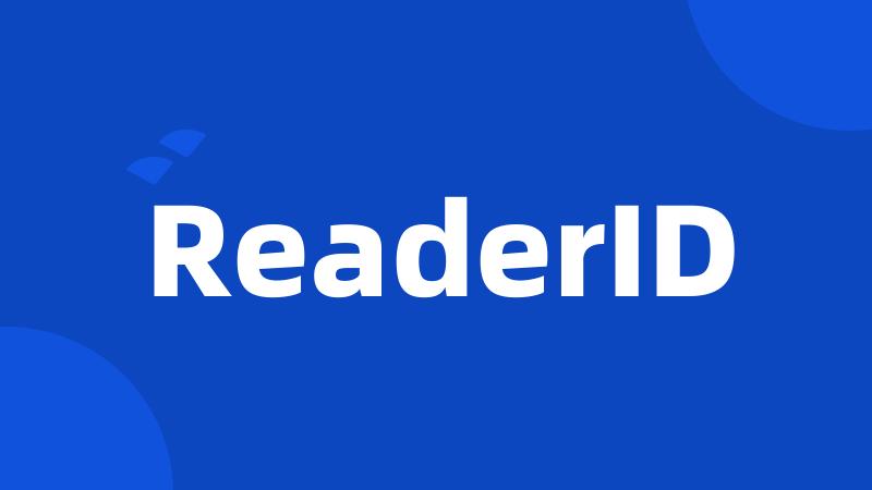 ReaderID