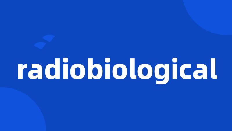 radiobiological