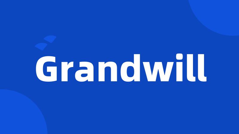 Grandwill