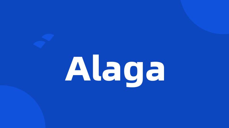 Alaga