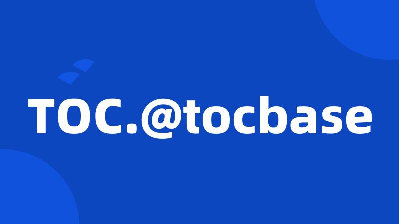 TOC.@tocbase
