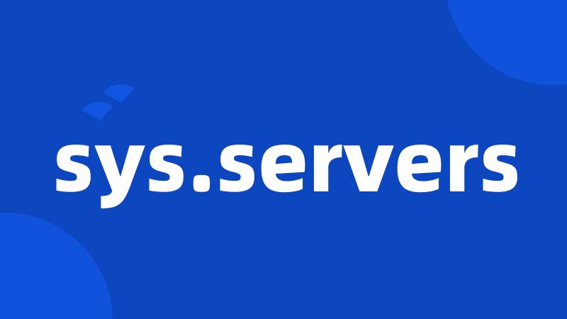 sys.servers