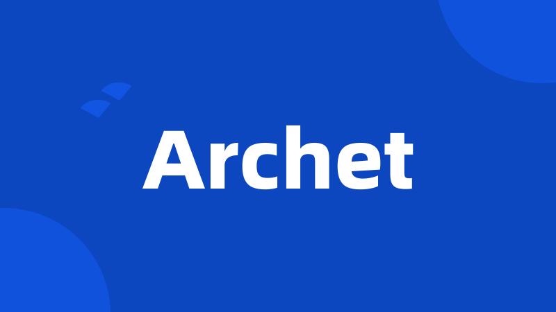 Archet