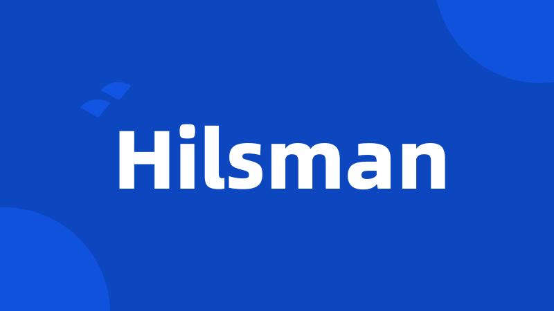 Hilsman