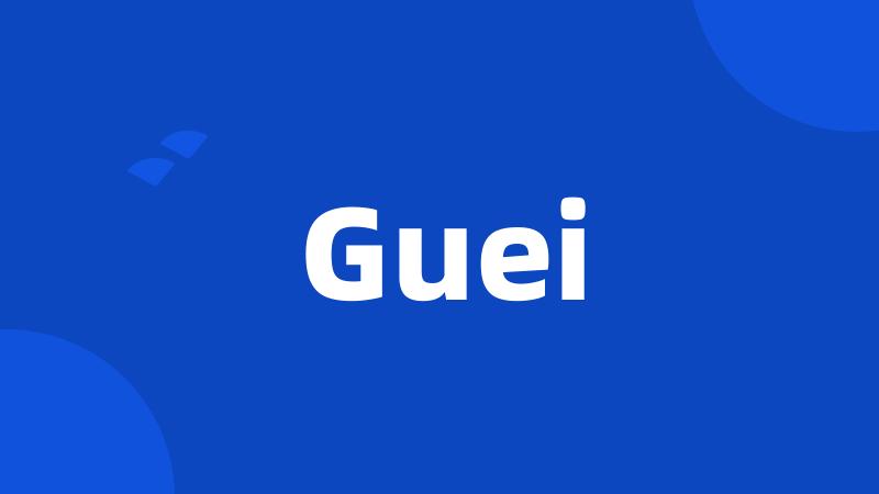 Guei