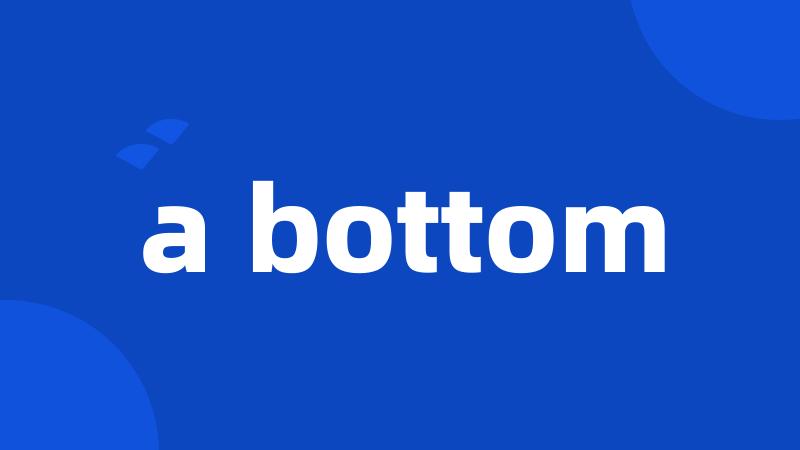 a bottom