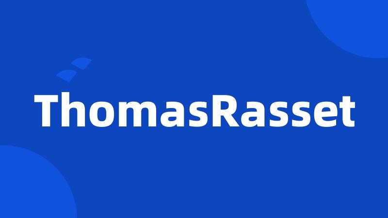 ThomasRasset