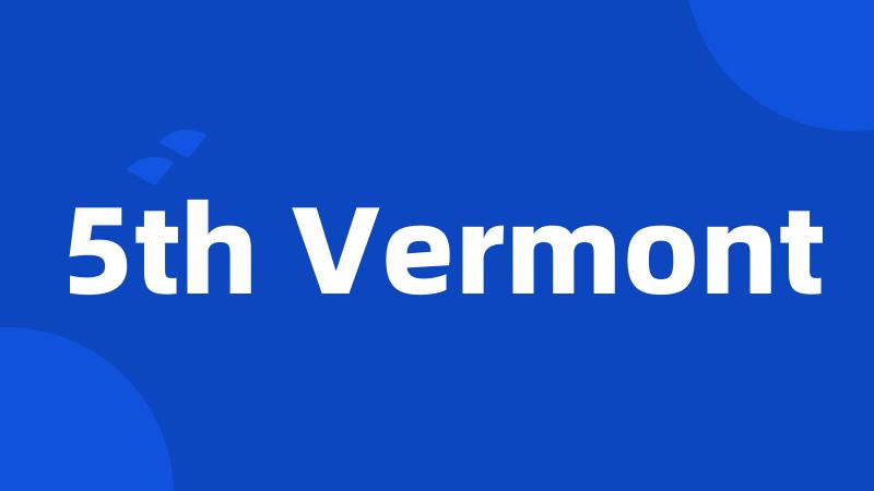 5th Vermont