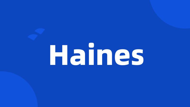 Haines