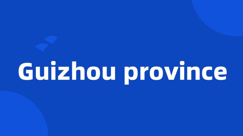 Guizhou province