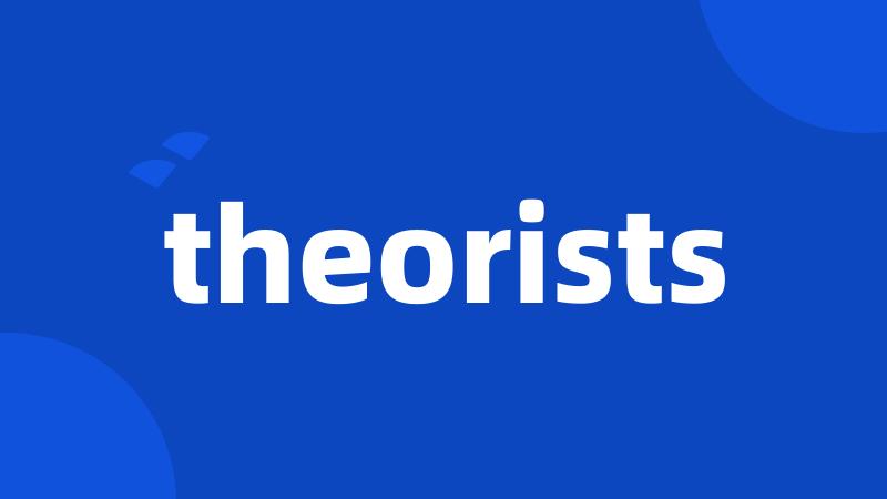 theorists
