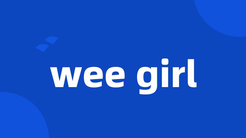 wee girl