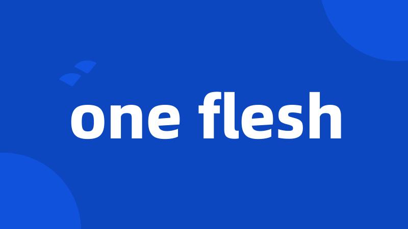 one flesh