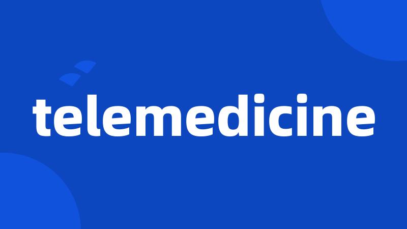 telemedicine