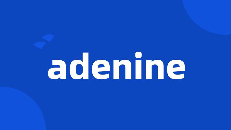 adenine