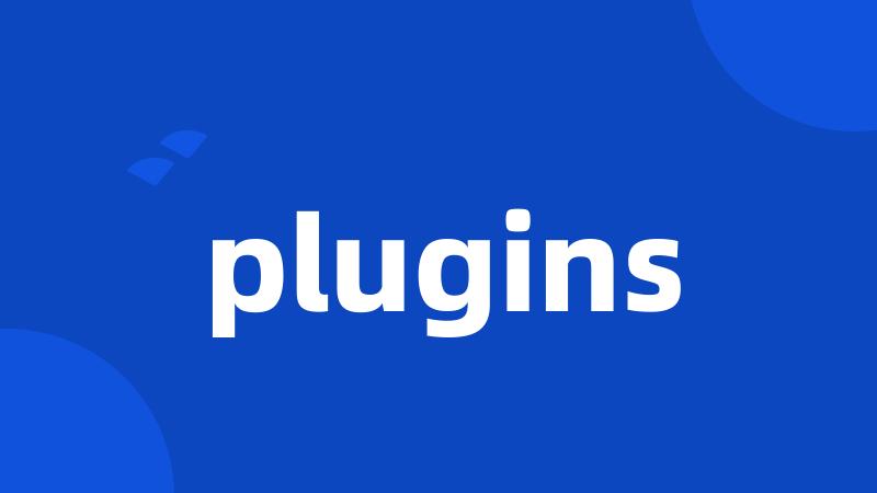 plugins