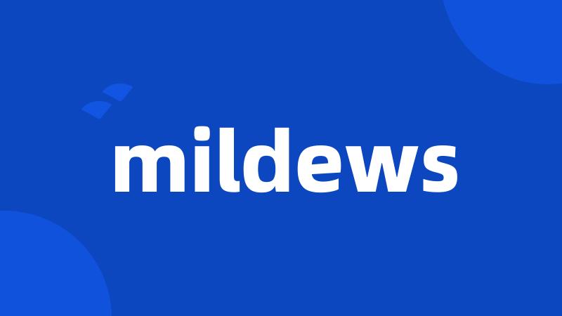 mildews
