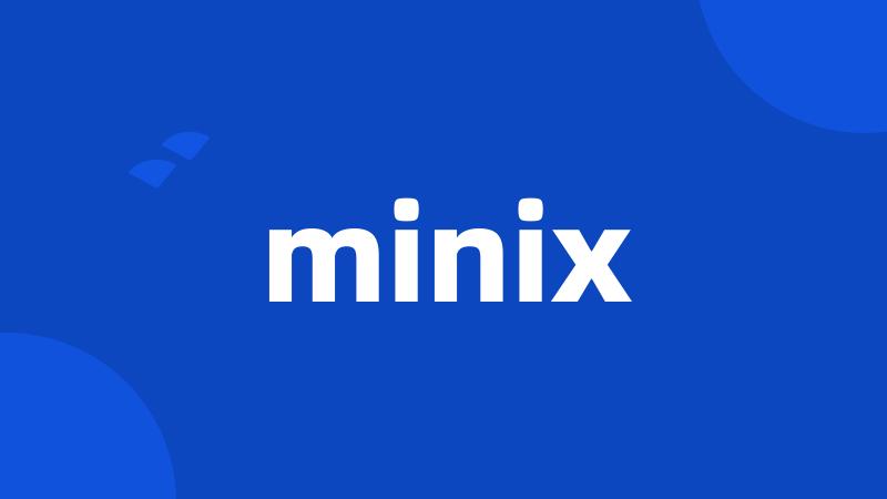 minix