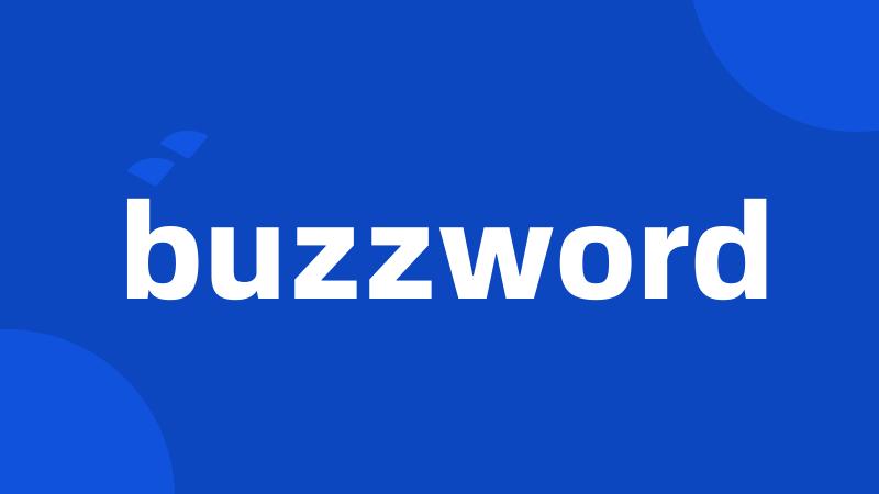 buzzword