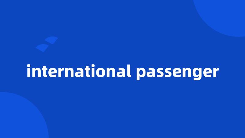 international passenger