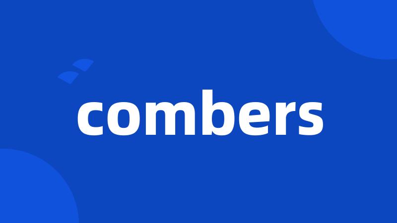 combers