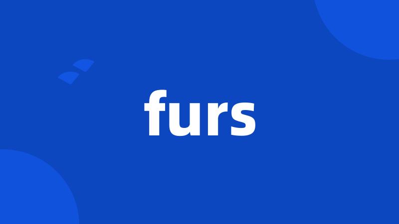 furs