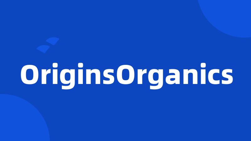 OriginsOrganics