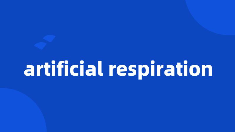 artificial respiration