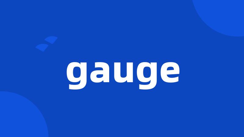 gauge