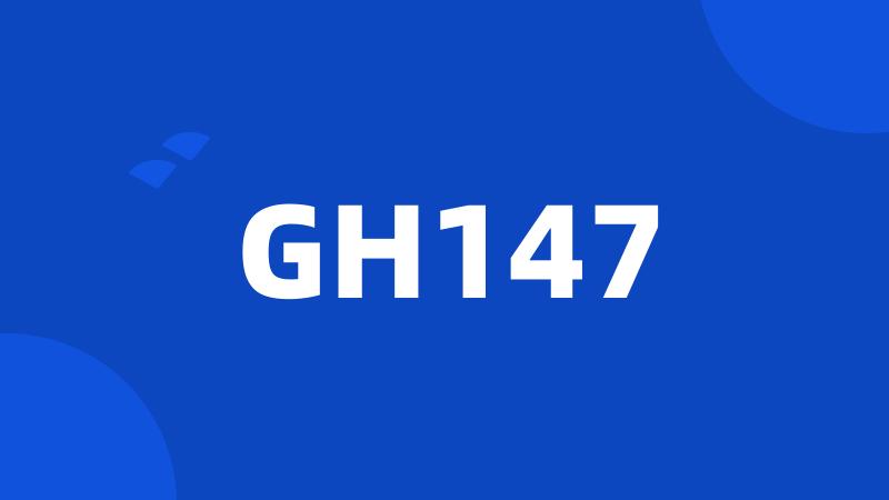 GH147