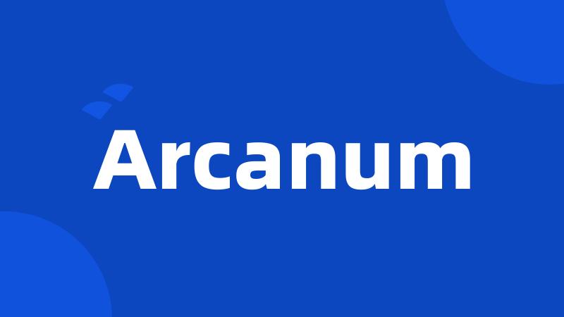 Arcanum