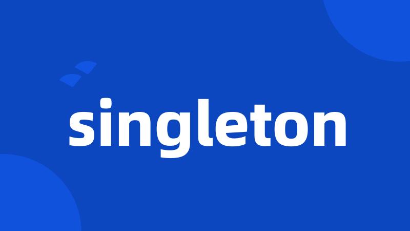 singleton