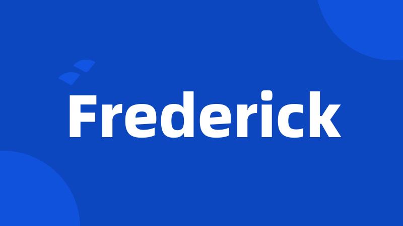 Frederick