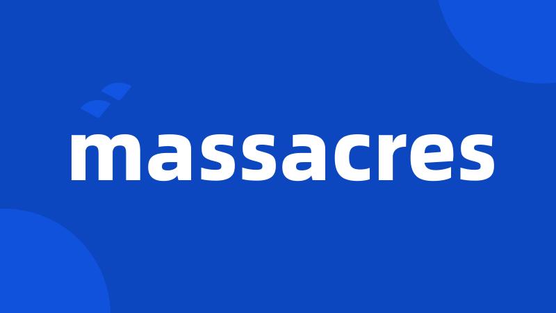 massacres