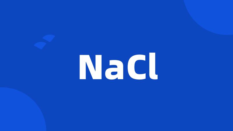 NaCl