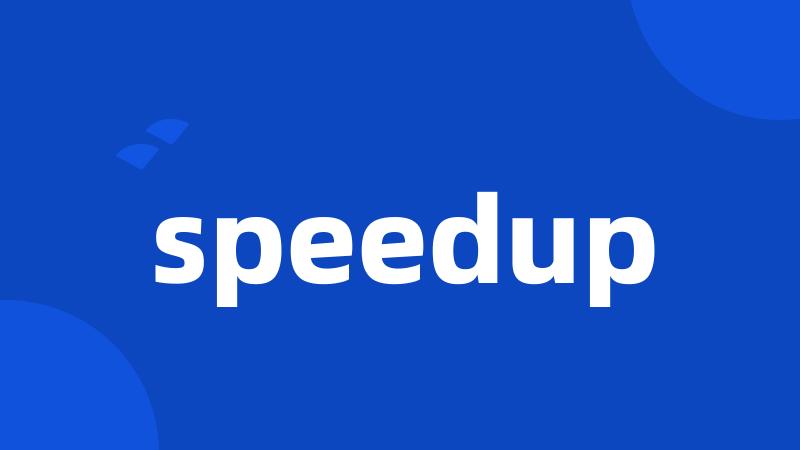 speedup